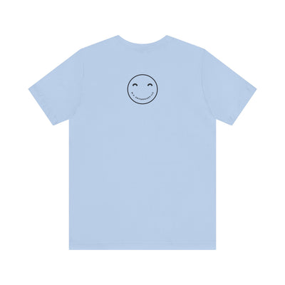 Don't Worry Be Happy and just SMILE :)- t-shirt