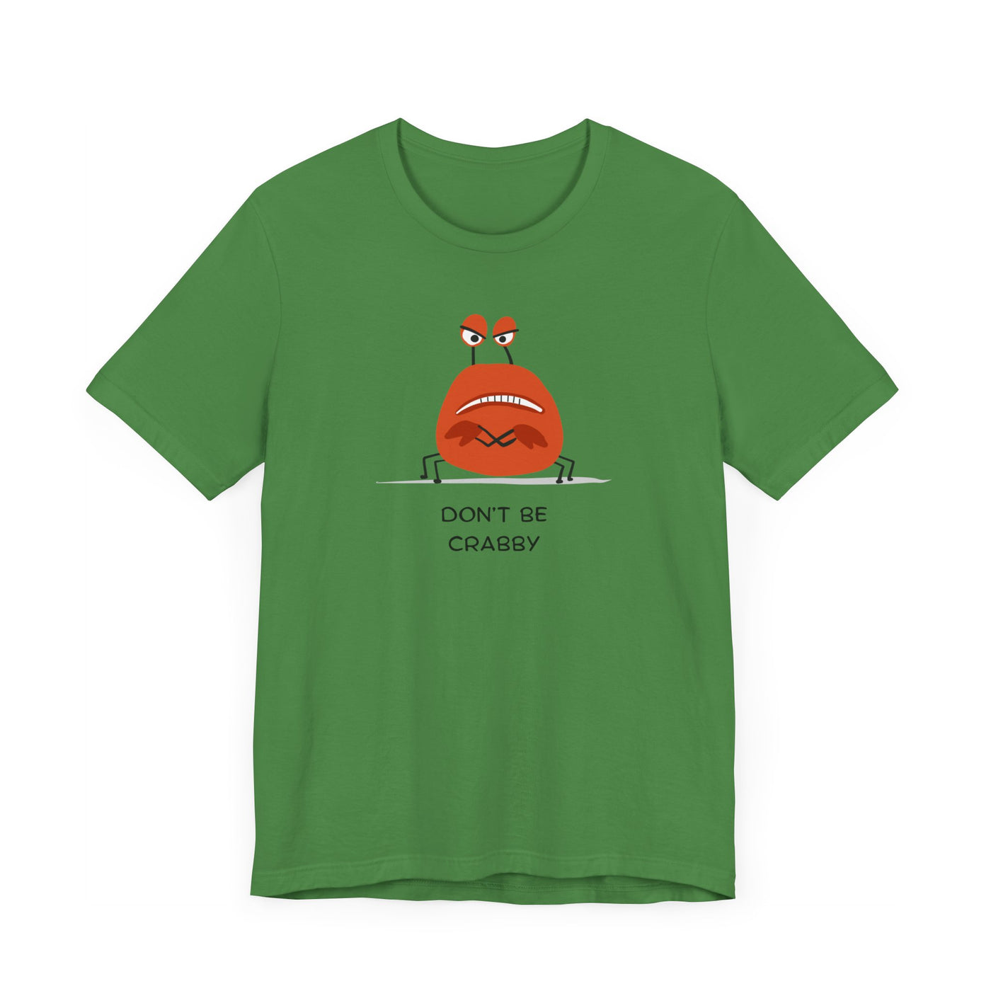 Don't Be A Crab :)   T-shirt