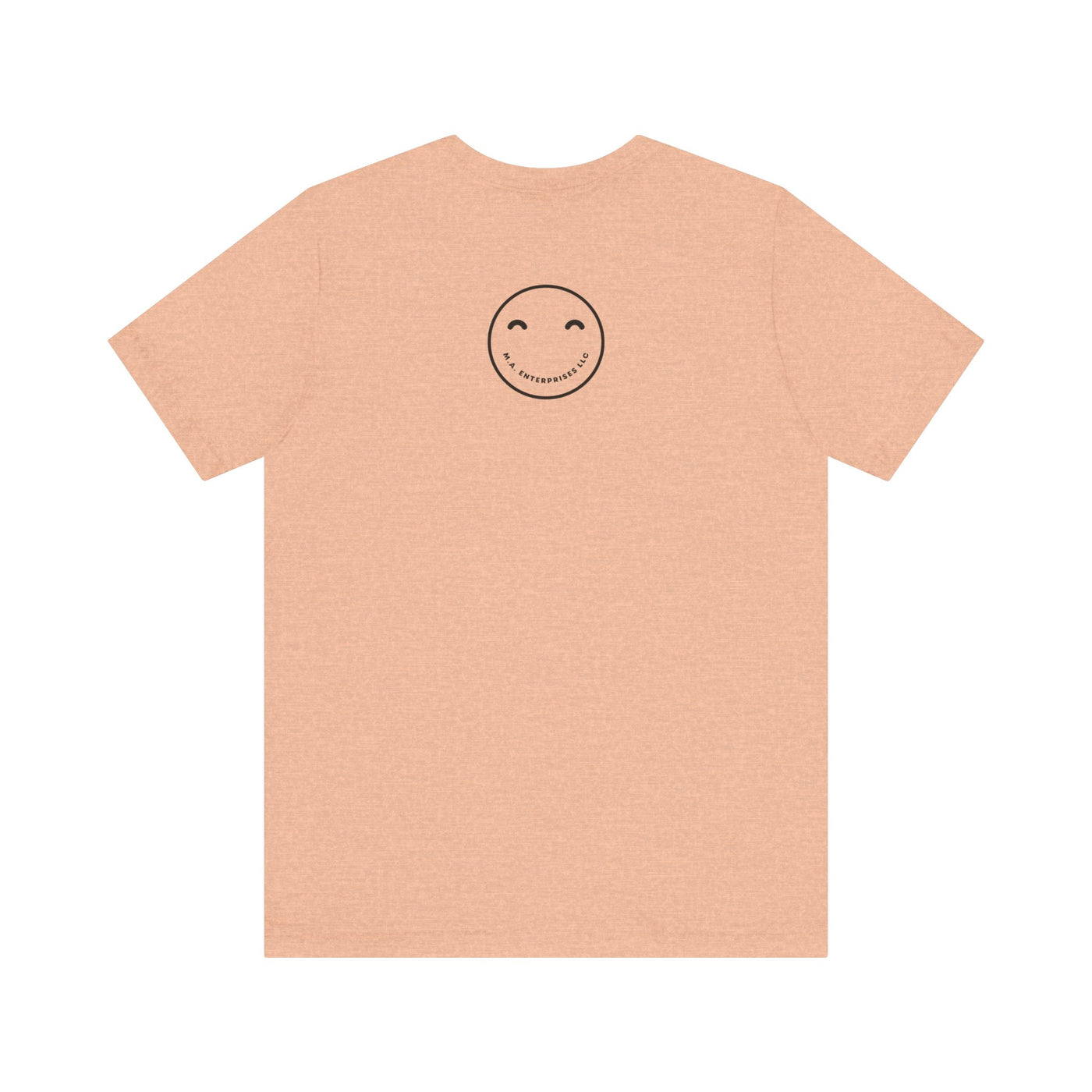 Don't Worry Be Happy and just SMILE :)- t-shirt